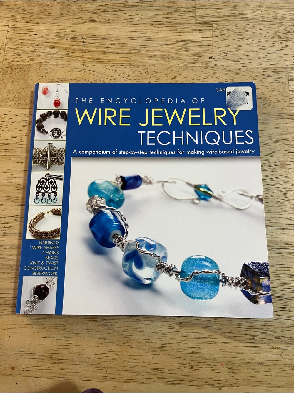 The Encyclopedia of Wire Jewelry Techniques